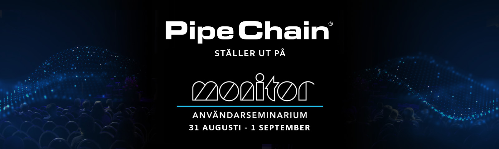 PipeChain på Monitor Användarseminarium 2023